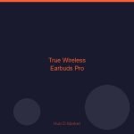 True Wireless Earbuds Pro