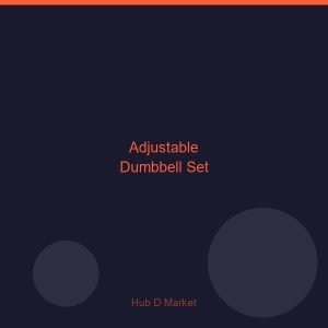 Adjustable Dumbbell Set